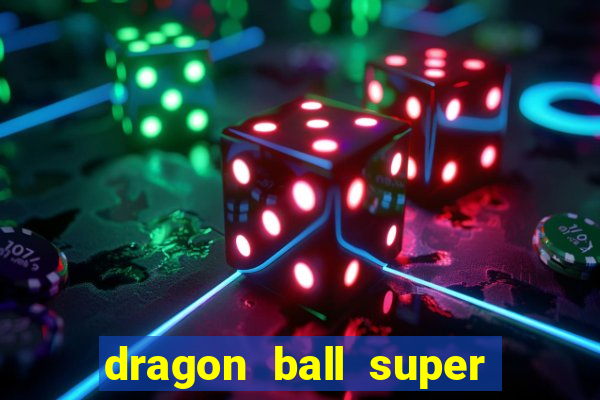 dragon ball super super hero redecanais
